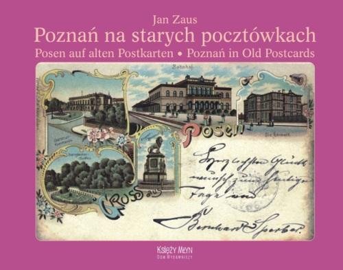 Poznań na starych pocztówkach Zaus Jan