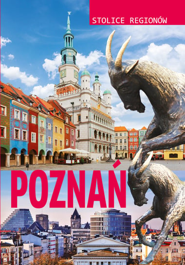 Poznań. Stolice regionów Szcześniak Małgorzata