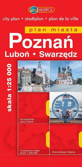 Poznań, Swarzędz, Luboń. Plan miasta 1: 25 000 Opracowanie zbiorowe