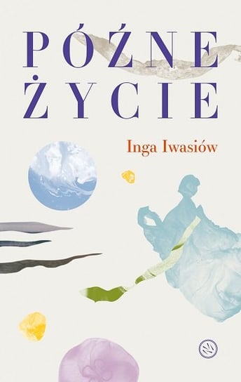 Późne życie Iwasiów Inga
