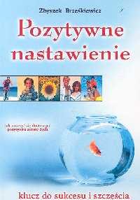 Poztytwne Nastawienie Brześkiewicz Zbigniew W.