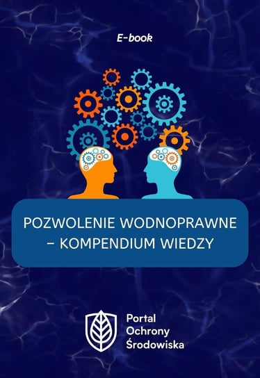 Pozwolenie wodnoprawne. Kompendium wiedzy - ebook PDF Opracowanie zbiorowe