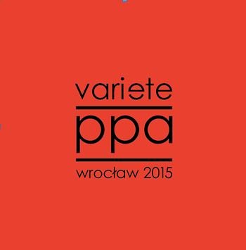 PPA Wrocław 2015 Variete