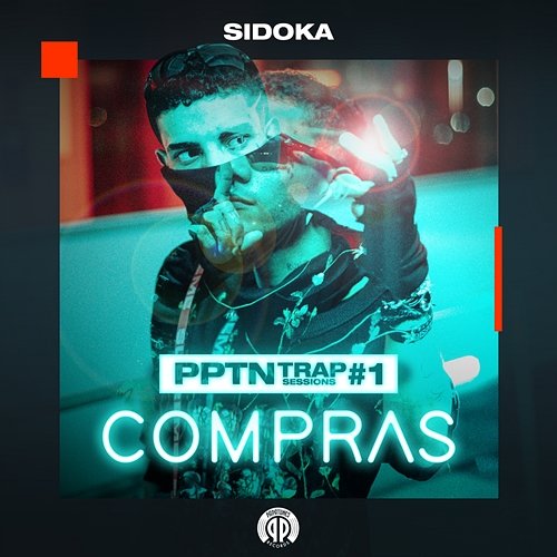 PPTN TRAP SESSIONS #1: Compras Sidoka