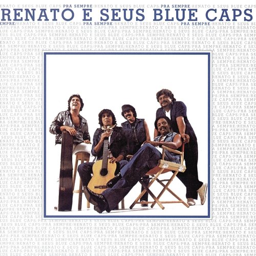 Pra Sempre Renato e seus Blue Caps
