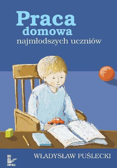 Praca domowa najmłodszych uczniów Puślecki Władysław