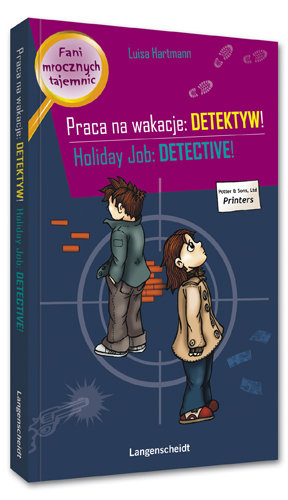 Praca na wakacje: Detektyw! Holiday Job: Detective! Hartmann Luisa