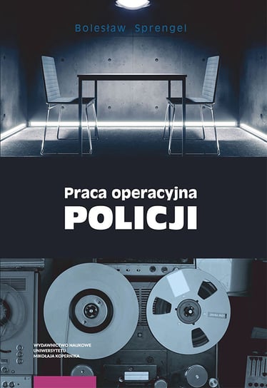 Praca operacyjna Policji Sprengel Bolesław