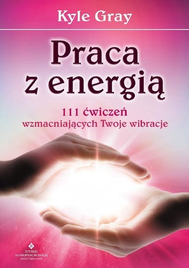 Praca z energią Gray Kyle