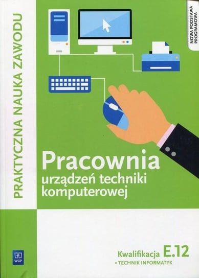 Pracownia urządzeń techniki komputerowej. Kwalifikacja E.12 Technik informatyk Klekot Tomasz, Pytel Krzysztof