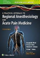 Practical Approach to Regional Anesthesiology and Acute Pain Neal Joseph M.
