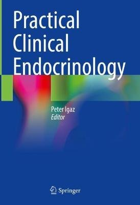 Practical Clinical Endocrinology Springer Nature Switzerland AG