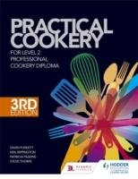 Practical Cookery for the Level 2 Professional Cookery Diploma Foskett David