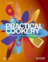 Practical Cookery for the Level 3 NVQ and VRQ Diploma, 6th edition Foskett David