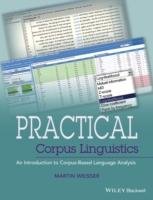 Practical Corpus Linguistics Weisser Martin