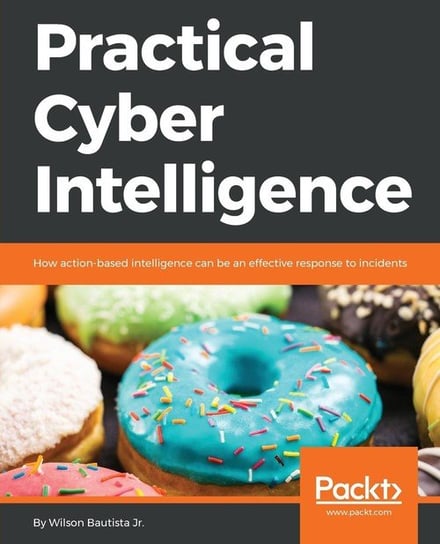 Practical Cyber Intelligence Bautista Wilson