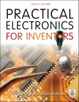 Practical Electronics for Inventors Scherz Paul, Monk Simon