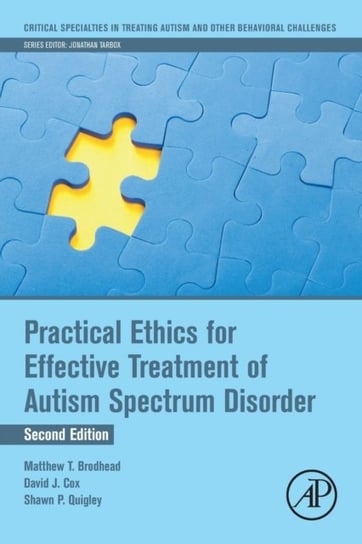 Practical Ethics for Effective Treatment of Autism Spectrum Disorder Opracowanie zbiorowe