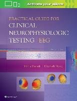 Practical Guide for Clinical Neurophysiologic Testing: EEG Yamada Thoru, Meng Elizabeth