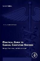 Practical Guide to Clinical Computing Systems Payne Thomas