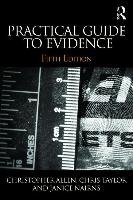 Practical Guide to Evidence Allen Christopher, Chris Taylor, Nairns Janice