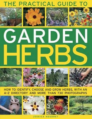 Practical Guide to Garden Herbs Houdret Jessica