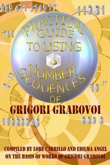 Practical Guide to Using Number Sequences Grabovoi Grigori