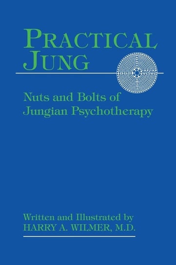 Practical Jung Harry A. Wilmer