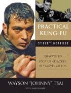 Practical Kung-Fu Street Defense Tsai Waysun Johnny, Lazarz Paula