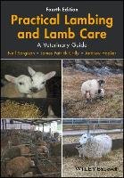 Practical Lambing and Lamb Care Sargison Neil, Crilly James Patrick, Hopker Andrew