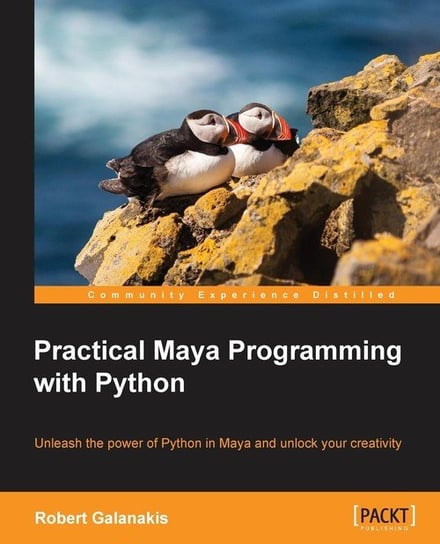 Practical Maya Programming with Python Galanakis Robert