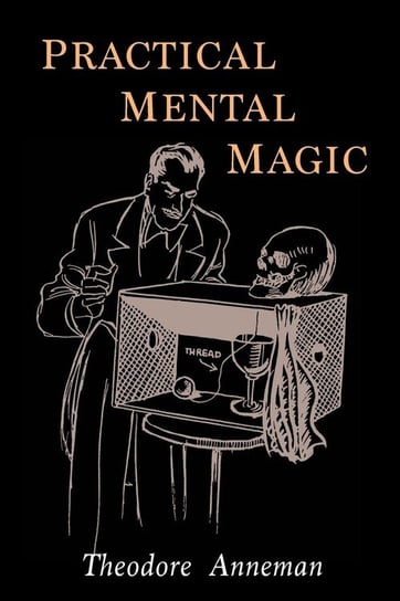 Practical Mental Magic Annemann Theodore