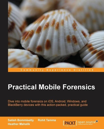 Practical Mobile Forensics Satish Bommisetty