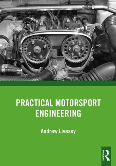 Practical Motorsport Engineering Livesey Andrew