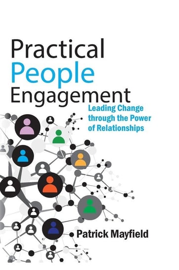 Practical People Engagement Mayfield Patrick M.