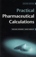 Practical Pharmaceutical Calculations 2e Wright David, Bonner Michael