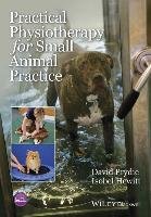 Practical Physiotherapy for Small Animal Practice Prydie David, Hewitt Isobel