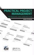 Practical Project Management for Building and Construction Hans Ottosson
