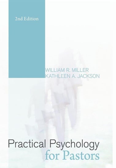 Practical Psychology for Pastors Miller William R.