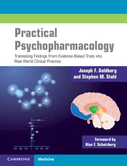 Practical Psychopharmacology. Translating Findings From Evidence-Based Trials into Real-World Clinic Opracowanie zbiorowe