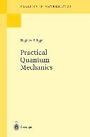 Practical Quantum Mechanics Flugge Siegfried