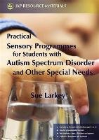 Practical Sensory Programmes Larkey Sue