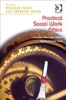 Practical Social Work Ethics Green Lorraine