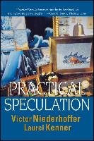 Practical Speculation Niederhoffer Victor, Kenner Laurel