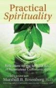 Practical Spirituality Rosenberg Marshall Phd B.