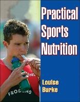 Practical Sports Nutrition Burke Louise