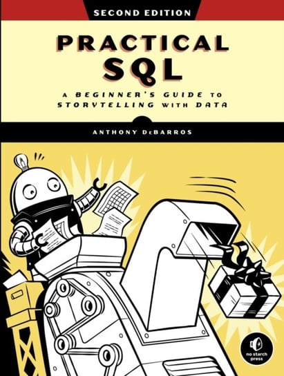 Practical Sql, 2nd Edition DeBarros Anthony