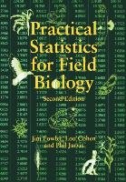 Practical Statistics for Field Biolog 2e Fowler