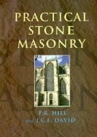 Practical Stone Masonry Hill Peter, John David
