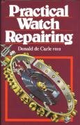Practical Watch Repairing Carle Donald